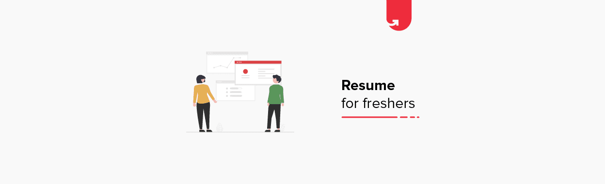 Resume for freshers: Resume Format, Samples, Templates