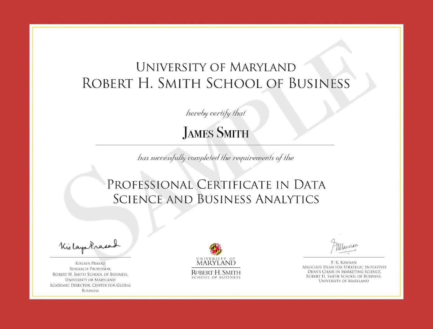 Upon successful completion of the Course, you receive a verified certificate from University of Maryland's Robert H. Smith School of Business