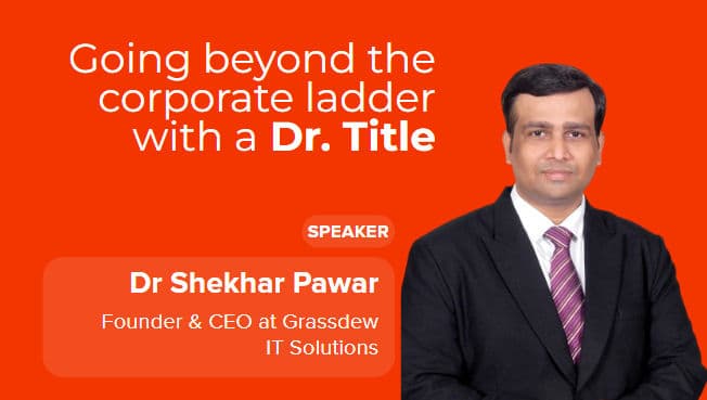 Going beyond the corporate ladder with a Dr. Title