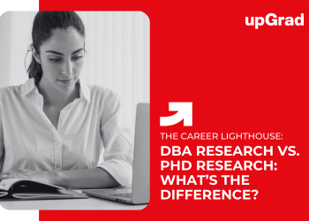 DBA Research vs. PhD Research: What’s the Difference?