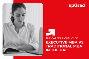 Executive MBA vs Traditional MBA in the UAE