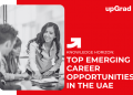 Top Emerging Career Opportunities in the UAE