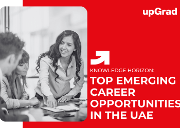 Top Emerging Career Opportunities in the UAE