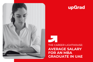 Average Salary for an MBA Graduate in Dubai, UAE