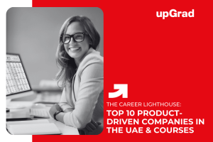 Top 10 Product-Driven Companies in the UAE & Courses That Can Get You Hired