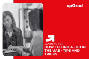 How to Find a Job in the UAE – Tips and Tricks