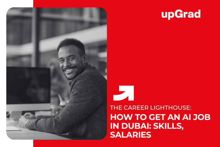 How to Get an AI Job in Dubai Skills, Salaries