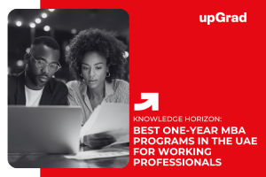 The Best One-Year MBA Programs in the UAE for Working Professionals: 2026 Guide