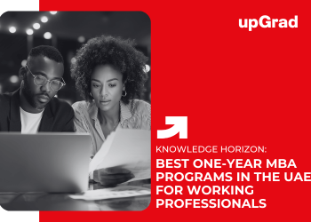 Best One-Year MBA Programs in the UAE for Working Professionals