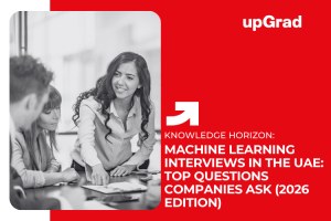 Machine Learning Interviews in the UAE: Top Questions Companies Ask (2026 Edition)