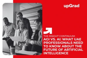 AGI vs. AI: What UAE Professionals Need to Know About the Future of Artificial Intelligence