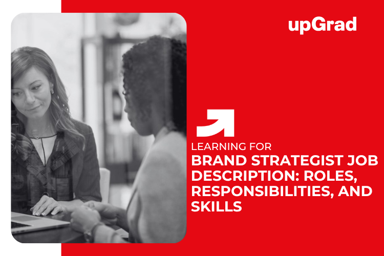 Brand Strategist Job Description and Key Responsibilities