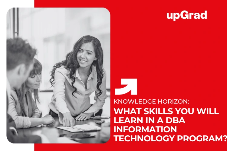 What Skills You Will Learn in a DBA Information Technology Program?