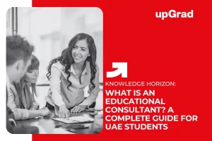 What Is an Educational Consultant? A Complete Guide for UAE Students&nbsp;