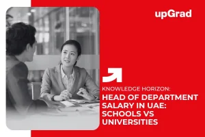 Head of Department Salary in UAE: Schools vs Universities