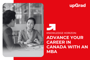 How an Online MBA Can Help You Advance Your Career in Canada
