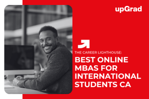 Best Online MBA Programs for International Students Living in Canada