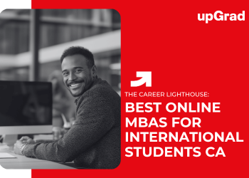 Best Online MBAs for International Students CA