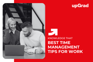 Time Management Tips that Will Boost Your Productivity at Work