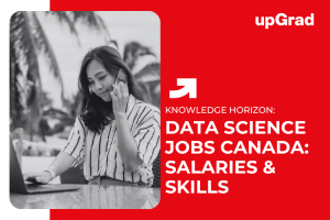 Exploring Data Science Jobs in Canada: Opportunities, Salaries, and Skills