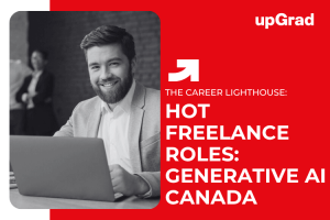 In-Demand Freelance Roles in Canada Powered by Generative AI Skills