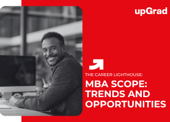 MBA Scope: Trends and Opportunities