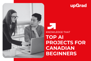 Top AI Project Ideas for Beginners in Canada (2026)