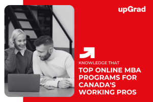 Best Online MBA Programs in Canada for Working Professionals