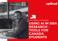 Using AI in DBA Research - Tools for Canada Students