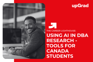 Using AI in DBA Research: Tools for Canadian Students