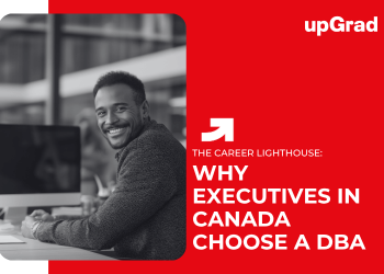 Why Executives in Canada Choose a DBA