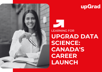 upGrad Data Science: Canada's Career Launch