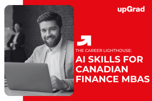 The Rise of AI in Finance: What Canadian MBA Students Need to Learn