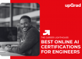 Best Online AI Certifications for Engineers