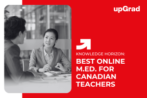 Top Online M.Ed. Programs for Teaching Professionals in Canada
