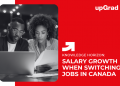 Salary Growth When Switching Jobs in Canada