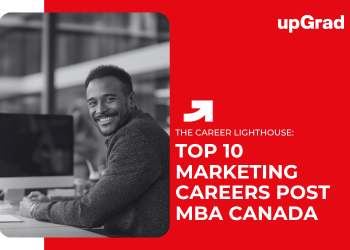 Top 10 Marketing Careers Post MBA Canada