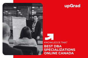 Best Online DBA Specializations for Professionals in Canada