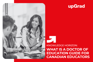 What is a Doctor of Education (Ed.D.)? A Complete Guide for Canadian Educators & Leaders