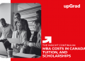MBA Costs in Canada Tuition, Scholarships, and ROI