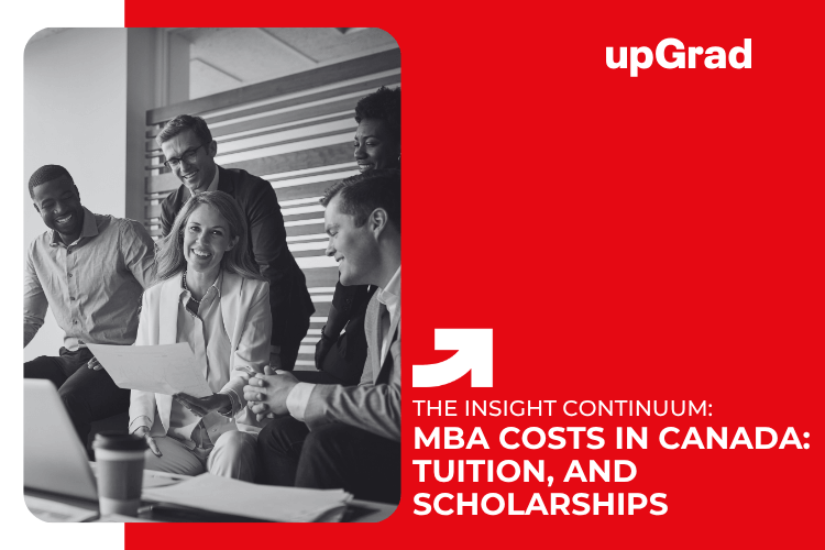 MBA Costs in Canada Tuition, Scholarships, and ROI