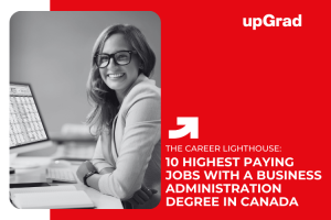 10 Highest Paying Jobs with a Business Administration Degree in Canada