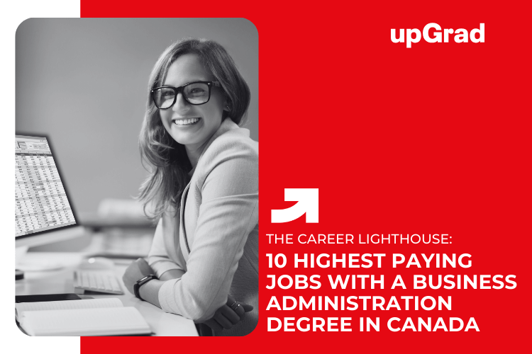 10 Highest Paying Jobs with a Business Administration Degree in Canada