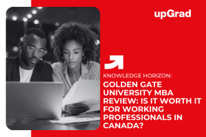 Golden Gate University MBA Review: Is It Worth It for Working Professionals in Canada?