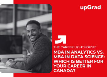 MBA in Analytics vs. MBA in Data Science: Which Is Better for Your Career in Canada?