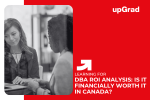 DBA ROI Analysis: Is It Financially Worth It in Canada?