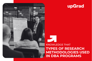 Types of Research Methodologies Used in DBA Programs