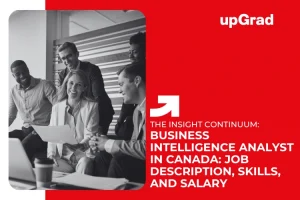Business Intelligence Analyst in Canada: Job Description, Skills, and Salary