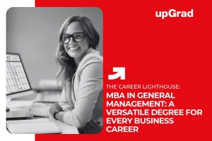 MBA in General Management: A Versatile Degree for Every Business Career