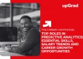 Top Roles in Predictive Analytics Essential Skills, Salary Trends and Career Growth Opportunities